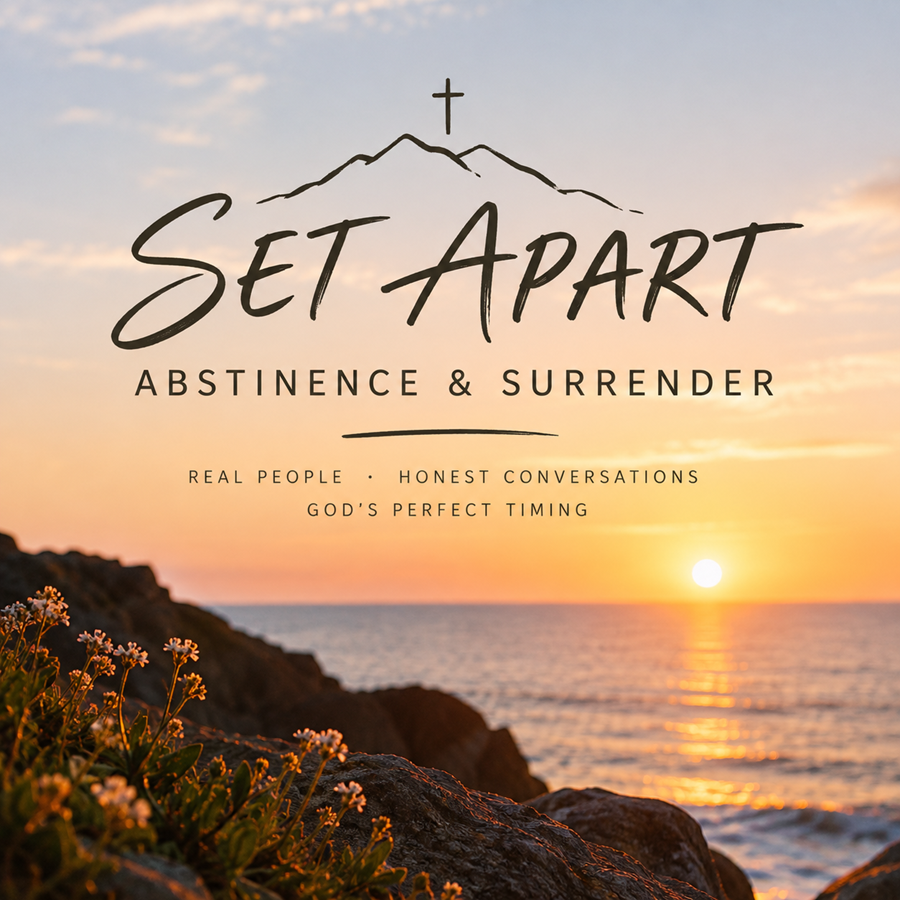 Set Apart: A Life of Abstinence & Surrender
